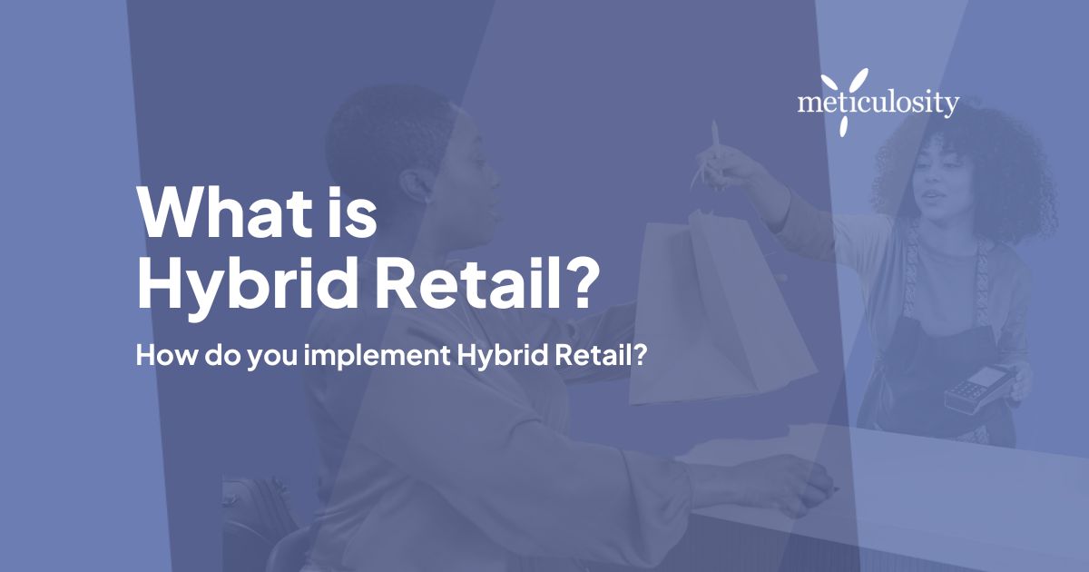 What is Hybrid Retail?